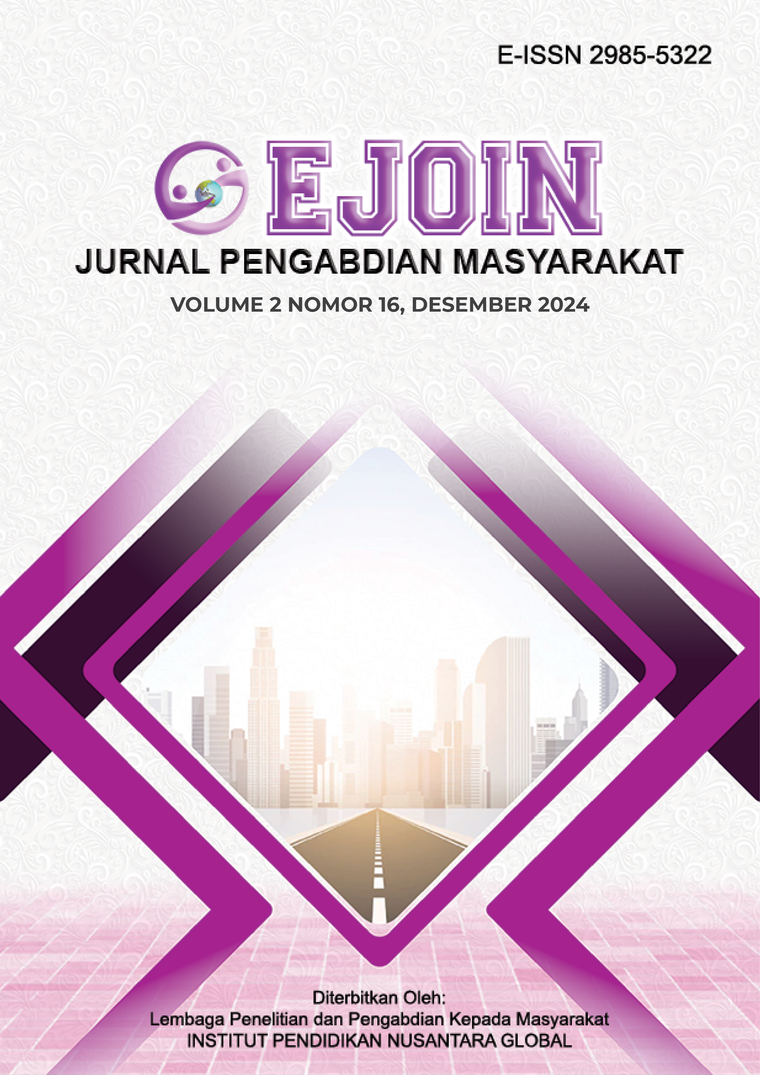 					View Vol. 2 No. 16 (2024): EJOIN : Jurnal Pengabdian Masyarakat, Desember 2024
				