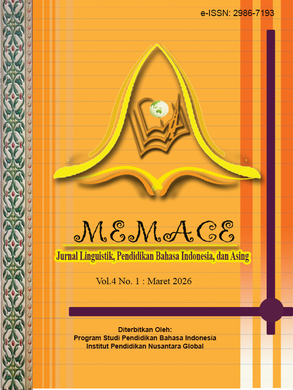 					View Vol. 4 No. 1 (2026): MEMACE: Jurnal Linguistik, Pendidikan Bahasa Indonesia, dan Asing 
				